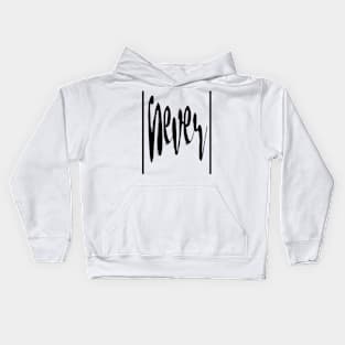 Never Kids Hoodie